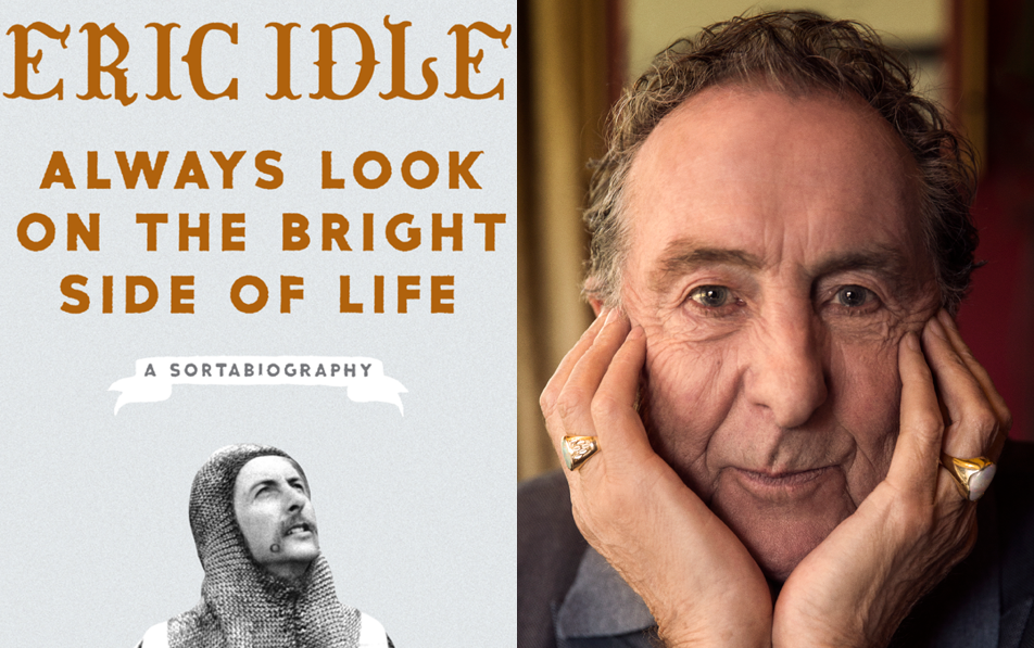 Side-by-side image of comedian/author Eric Idle, with a cover of his book, Always Look on the Bright Side of Life: A Sortabiography