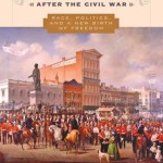 LOCAL BOOK: New Orleans After The Civil War: Race, Politics, and a New Birth of Freedom