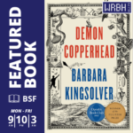 “Demon Copperhead” written by Barbara Kingsolver