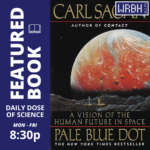 “Pale Blue Dot: A Vision of the Human Future in Space” written by Carl Sagan