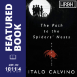 “The Path to the Spiders’ Nest” written by Italo Calvino