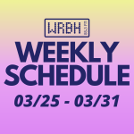 Weekly Schedule for 03/25 – 03/31