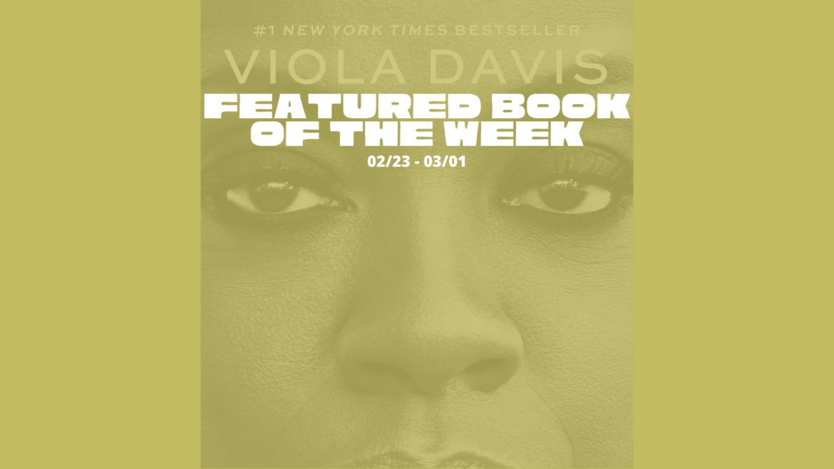 Featured Book of the Week: FINDING ME: A MEMOIR written by Viola Davis