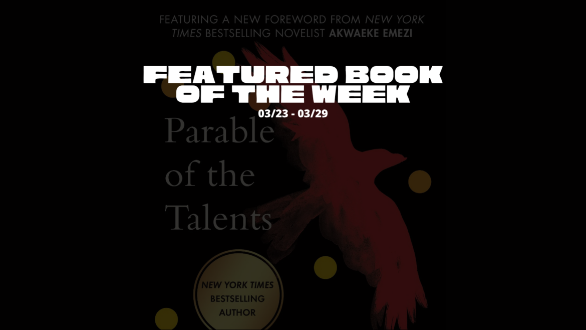 Featured Book of the Week: PARABLE OF THE TALENTS written by Octavia E. Butler
