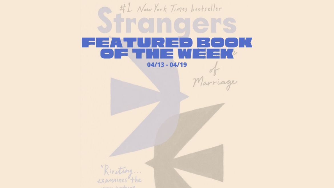 Featured Book of the Week: Strangers: A Memoir of Marriage by Belle Burden